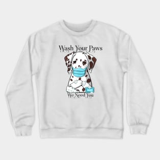 Dalmatian Wash Your Paws Crewneck Sweatshirt